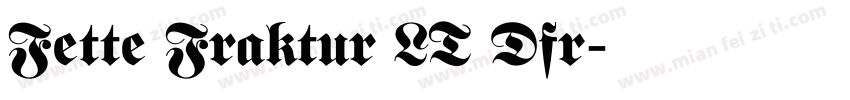 Fette Fraktur LT Dfr字体转换